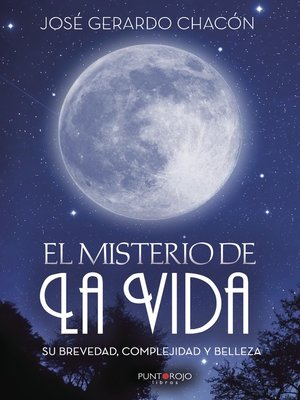 cover image of El misterio de la vida, su brevedad, complejidad y belleza